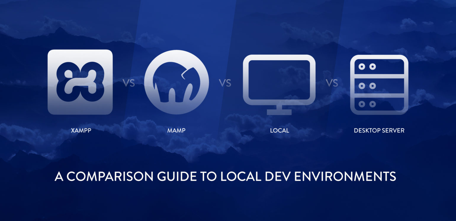 Xampp Vs Mamp Vs Local Vs Desktopserver A Comparison Guide To Images, Photos, Reviews