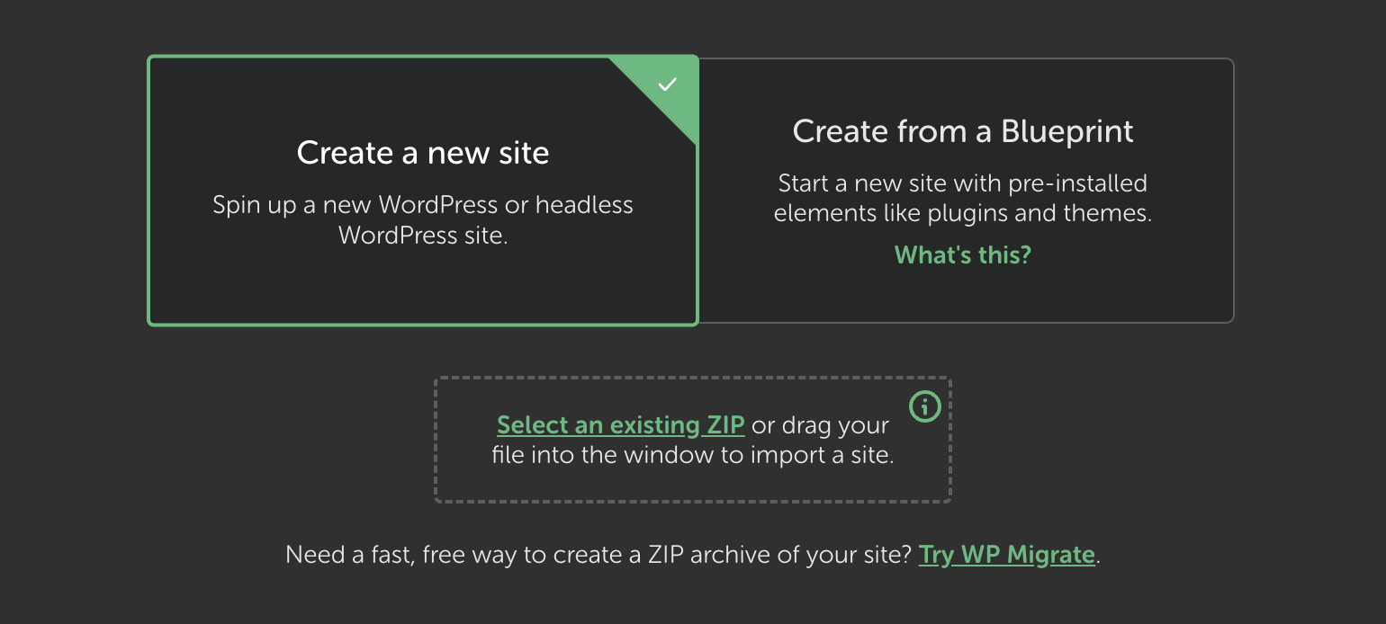 Just drag and drop the ZIP file generated by WP Migrate into Local, and it will automatically create a duplicate of your site in a local environment where it’s safe to experiment and make changes.